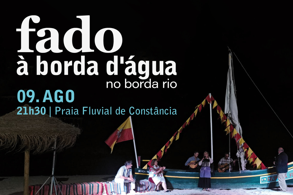Fado à Borda d' água no borda rio - 9 de agosto - 21h30 - Praia Fluvial de Constância