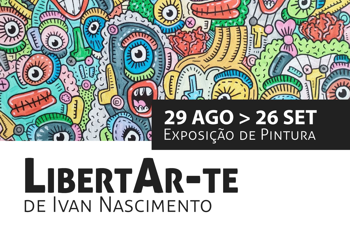 LibertAr-te, de Ivan Nascimento - Exposição de Pintura